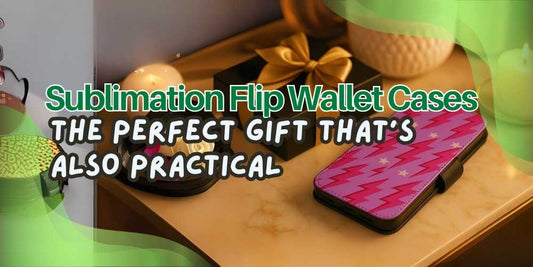 Sublimation Flip Wallet Cases: The Perfect Gift That’s Also Practical