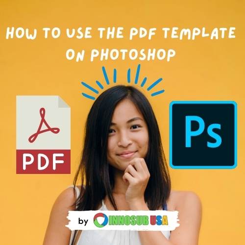 how to use the pdf template on photoshop