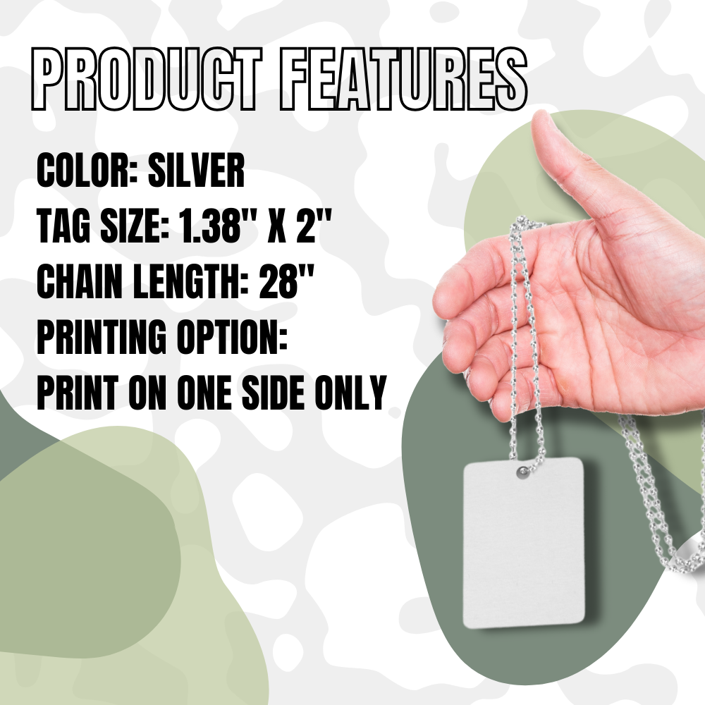 Sublimation Blanks Military ID Tag - SILVER - 1 Side Print + Chain 28 inch